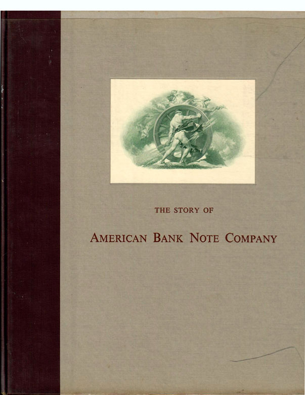 Story of American Bank Note Company by William D. Griffiths, 1959