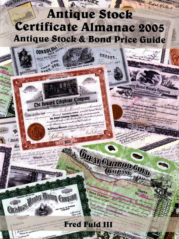 Antique Stock Certificate Stock & Bond Price Guide 2005 by Fred Fuld